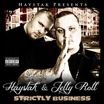 Haystak & Jellyroll - Strictly Business