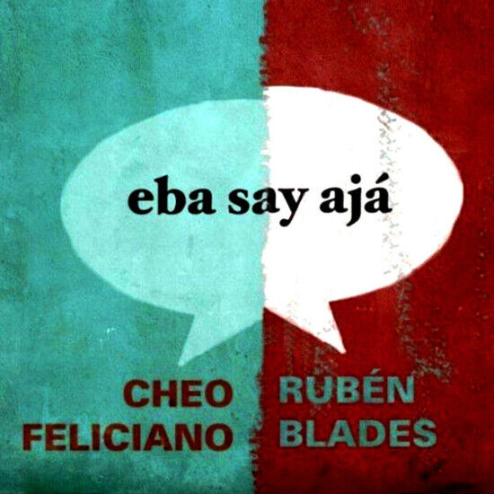 Blades, Ruben/Cheo Felici - Eba Say Aja