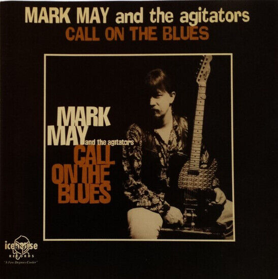 May, Mark & the Agitators - Call On the Blues