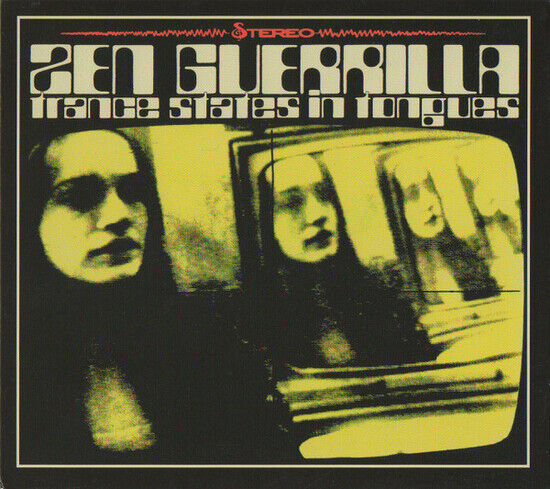 Zen Guerrilla - Trance States In Tongues