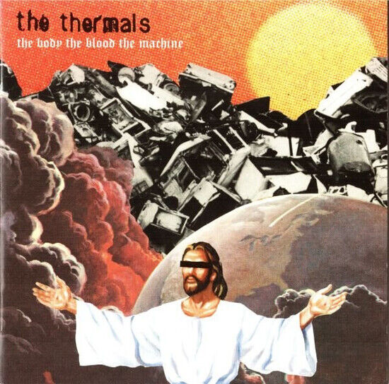 Thermals - Body, Blood, Machine