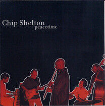 Shelton, Chip - Peacetime