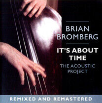 Bromberg, Brian - It's About Time: Acoustic