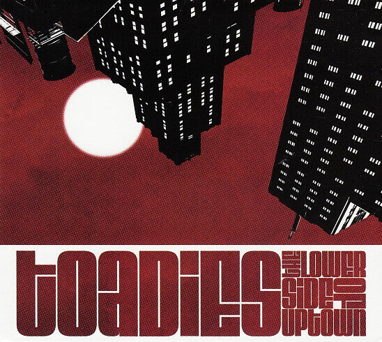 Toadies - Lower Side of Uptown