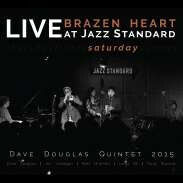 Douglas, Dave -Quintet- - Brazen Heart Live At..