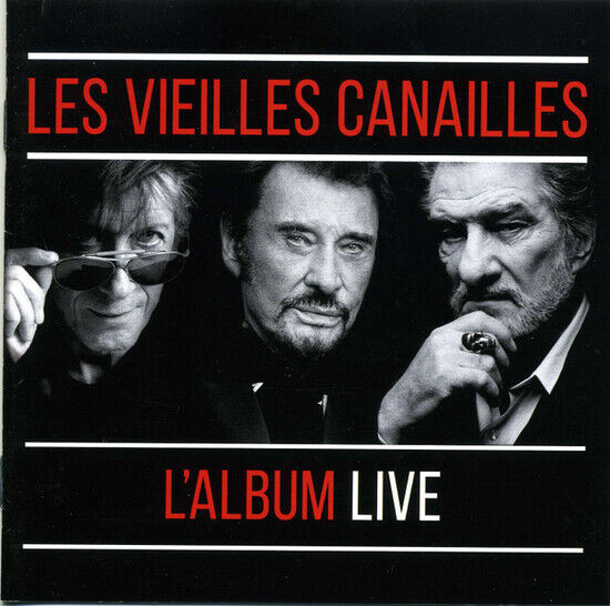 Les Vieilles Canailles - Le Live !