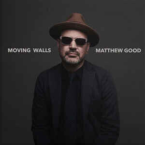 Good, Matthew - Moving Walls