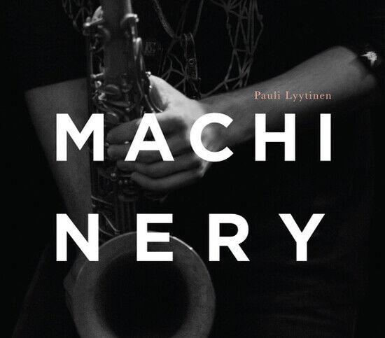 Lyytinen, Pauli - Machinery -CD+Dvd-