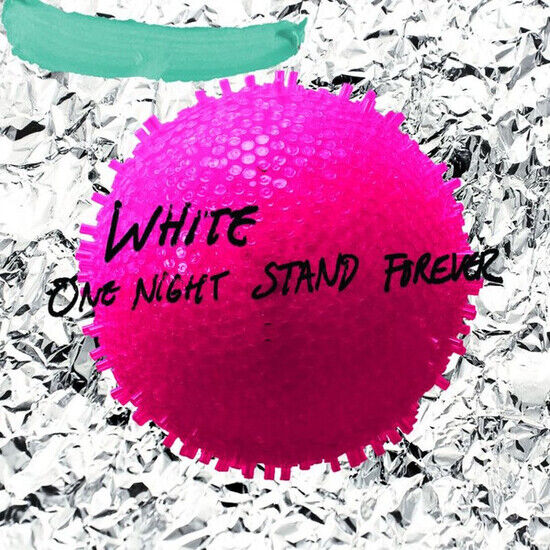 White - One Night Stand Forever