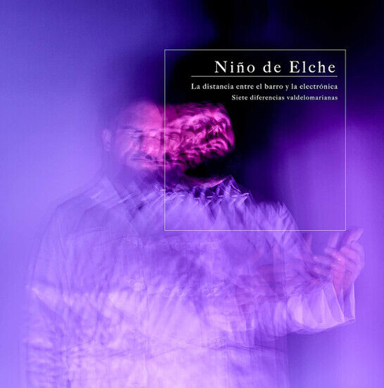 Nino De Elche - La Distancia Entre El..