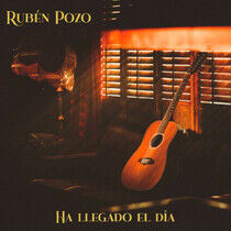 Pozo, Ruben - Ha Llegado El Dia