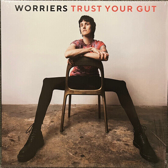 Worriers - Trust Your Gut