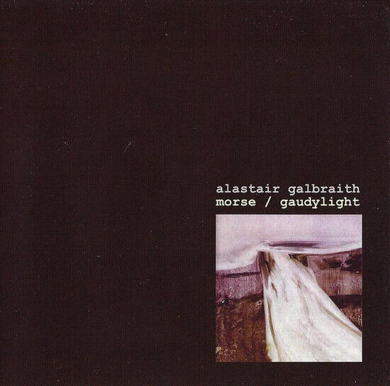 Galbraith, Alastair - Morse & Gaudylight