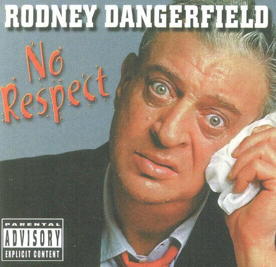 Dangerfield, Rodney - No Respect