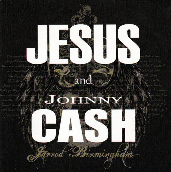 Birmingham, Jarrod - Jesus & Johnny Cash