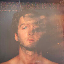 Plano, Sebastian - Save Me Not