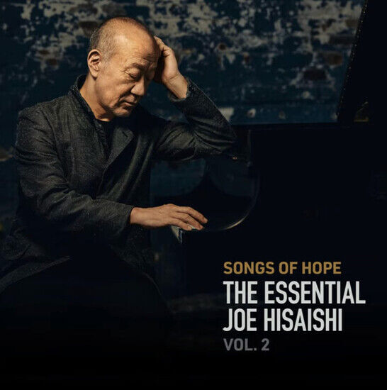 JOE HISAISHI - SONGS OF HOPE: THE ESSENTIAL JOE HISAISHI VOL. 2 (CD)