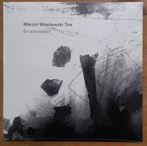 Wasilewski, Marcin -Trio- - En Attendant