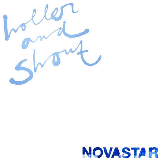 Novastar - Holler and Shout