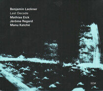 Lackner, Benjamin/Mathias - Last Decade