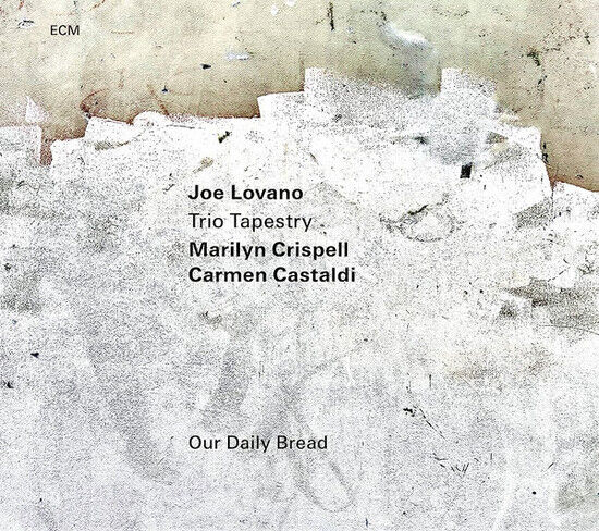 Lovano, Joe -Trio Tapestr - Our Daily Bread