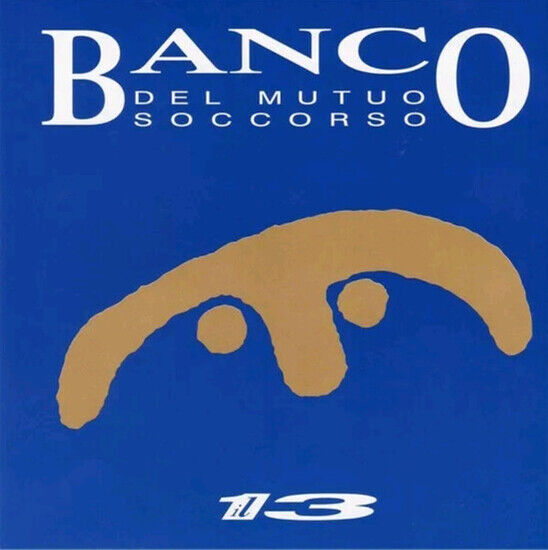 Banco Del Mutuo Soccorso - Il 13