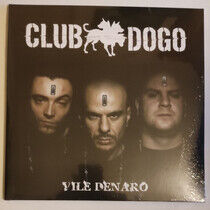 Club Dogo - Vile Denaro