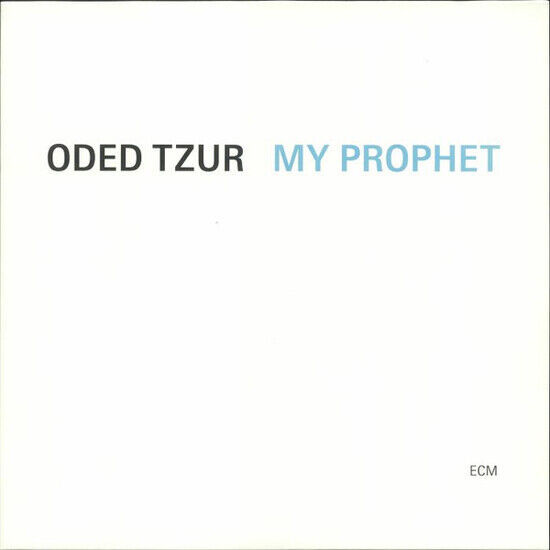 Tzur, Oded - My Prophet