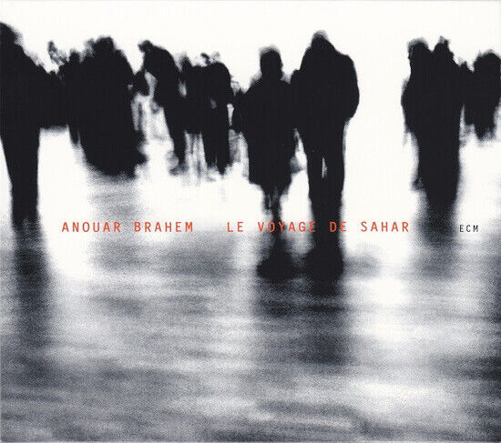 Brahem, Anouar - Le Voyage De Sahar