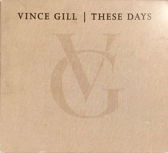 Gill, Vince - These Days =Box=