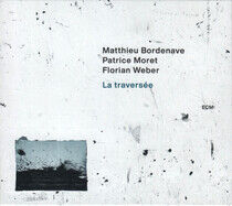 Bordenave, Matthieu - La Traversee