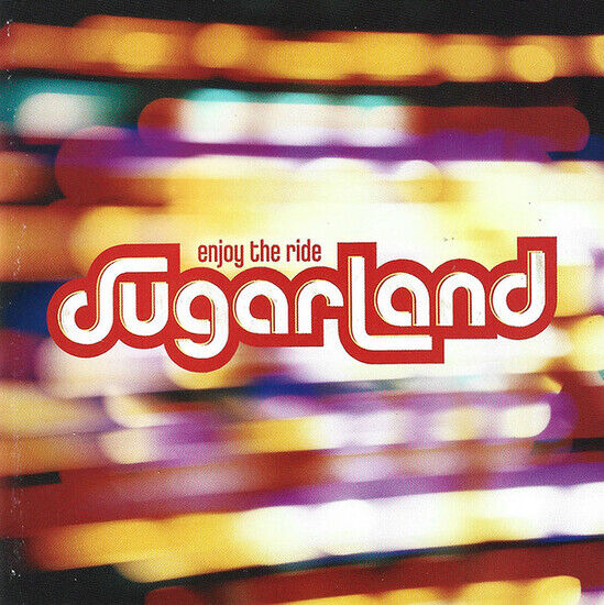 Sugarland - Enjoy the Ride