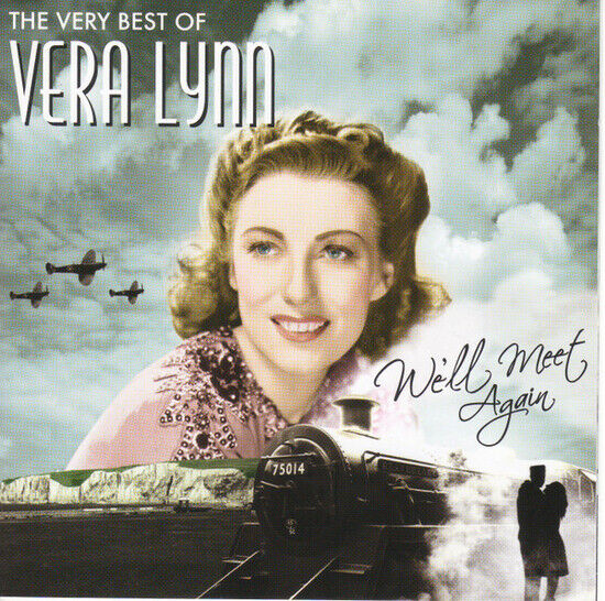 VERA LYNN - WE\'LL MEET AGAIN, THE VERY BEST OF VERA LYNN (CD)