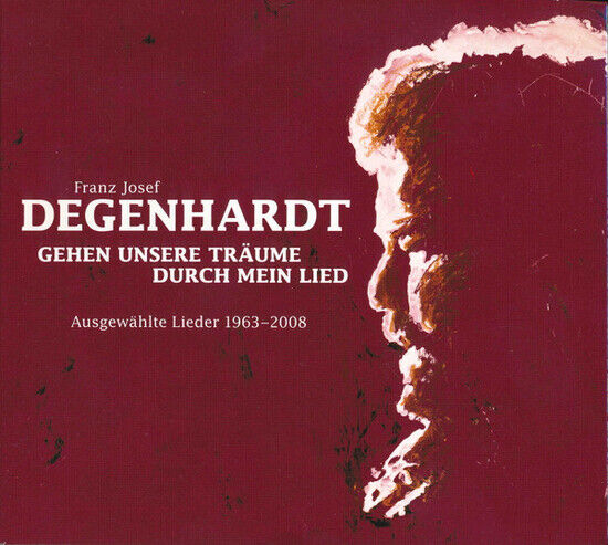 Degenhardt, Franz Josef - Gehen Unsere Traeume..