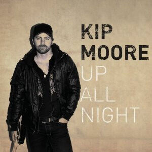 Moore, Kip - Up All Night