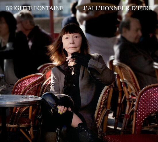 Fontaine, Brigitte - J\'ai L\'honneur D\'etre