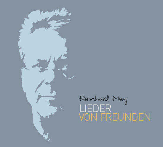 Mey, Reinhard - Lieder von Freunden