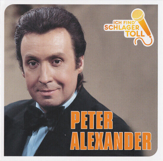 Alexander, Peter - Ich Find\' Schlager Toll..