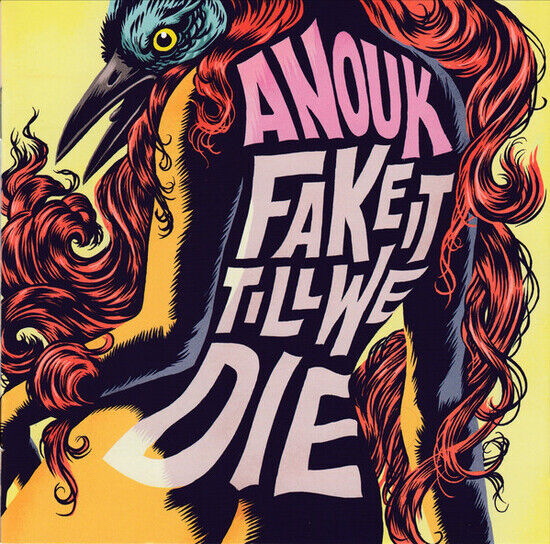 Anouk - Fake It Till We Die