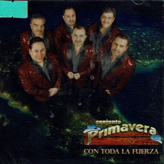 Conjunto Primavera - Con Toda La Fuerza