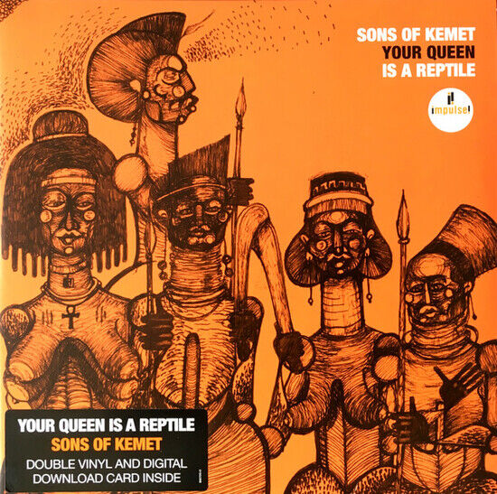 Sons of Kemet - Your Queen is a Reptile