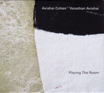 Cohen, Avishai/Yonathan A - Playing the Room