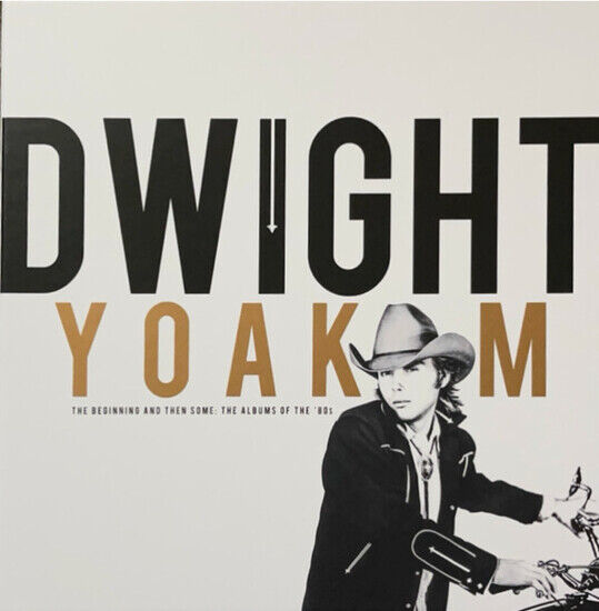 Yoakam, Dwight - Beginning and Then Som...