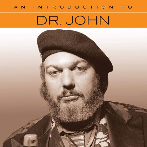 Dr. John - An Introduction To