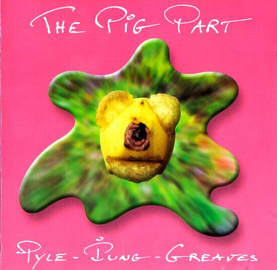 Pyle, Pip & John Greaves - Pig Part Project