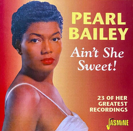 Bailey, Pearl - Ain\'t She Sweet