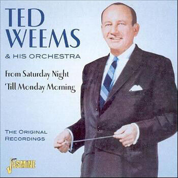 Weems, Ted & His Orchestr - From Saturday Night \'Till