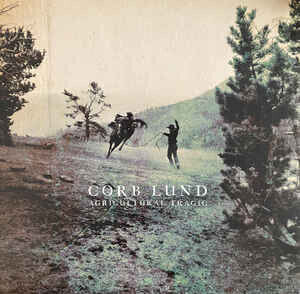 Lund, Corb - Agricultural Tragic