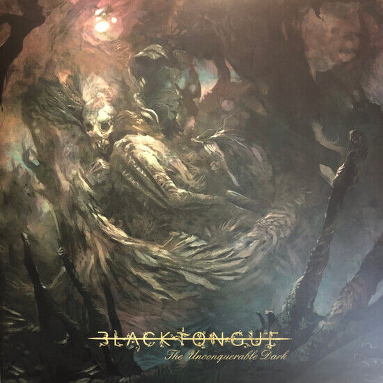 Black Tongue - The Unconquerable Dark