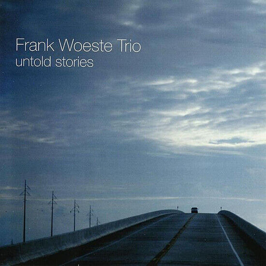 Woeste, Frank -Trio- - Untold Stories